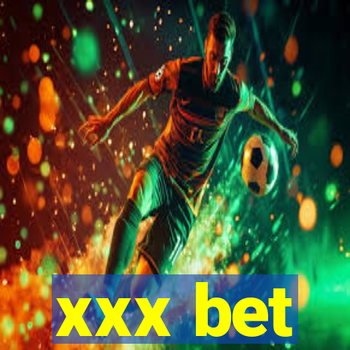 xxx bet